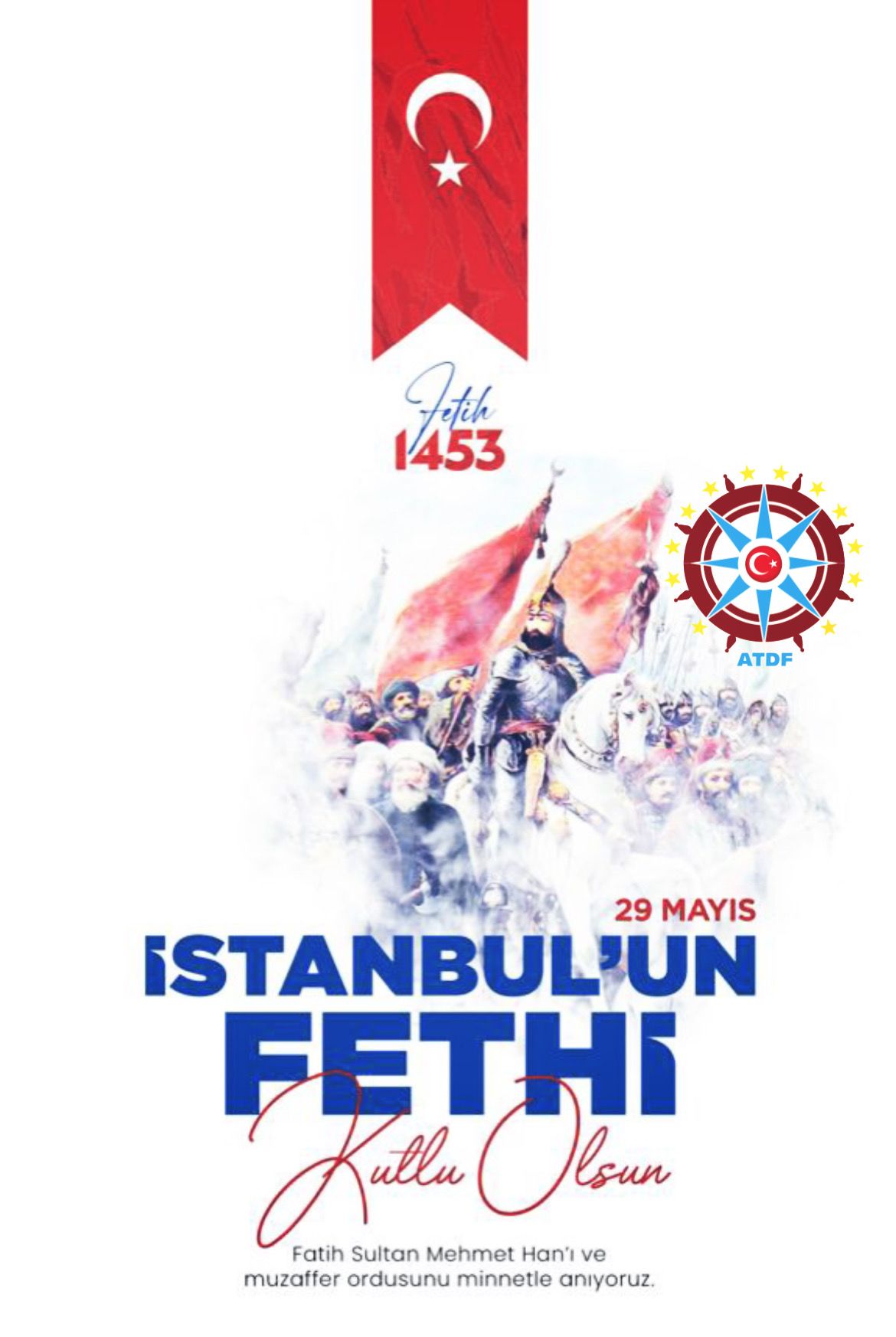 İstanbul’un Fethi’nin 570. yılı kutlu olsun